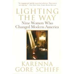   Who Changed Modern America [Paperback]: Karenna Gore Schiff: Books