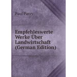   Werke Ã?ber Landwirtschaft (German Edition) Paul Parey Books