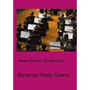  Bavarian State Opera Ronald Cohn Jesse Russell Books