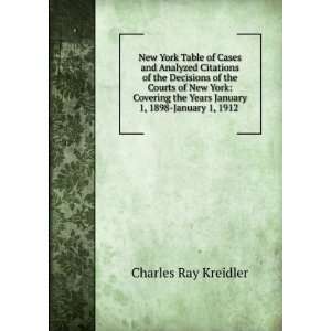   Years January 1, 1898 January 1, 1912 . Charles Ray Kreidler Books