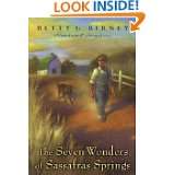 The Seven Wonders of Sassafras Springs by Betty G. Birney and Matt 