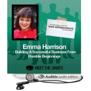 Emma Harrison   Building a Successful Business from Humble Beginnings 