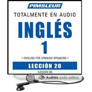 ESL Spanish Phase 1, Unit 20 Learn to Speak and Understand English as 
