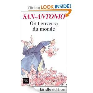 On tenverra du monde (San Antonio) (French Edition) SAN ANTONIO 