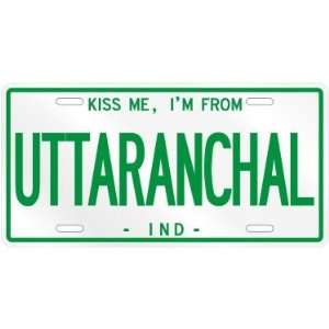NEW  KISS ME , I AM FROM UTTARANCHAL  INDIA LICENSE PLATE SIGN CITY 