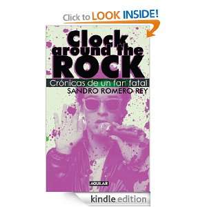 Clock around the rock (Spanish Edition) Sandro Romero Rey  