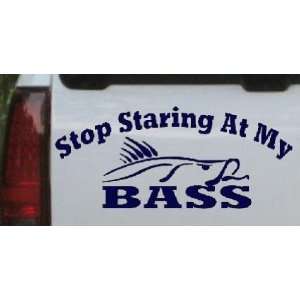 Navy 34in X 14.9in    Stop Staring At My Bass Hunting And Fishing Car 