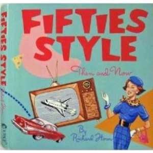  Fifties Style   Then and Now Richard Horn Books