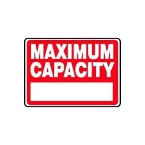  MAXIMUM CAPACITY ___ 10 x 14 Plastic Sign