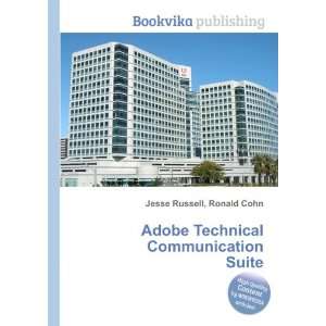  Adobe Technical Communication Suite Ronald Cohn Jesse 