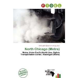 North Chicago (Metra) Christabel Donatienne Ruby 9786200569370 