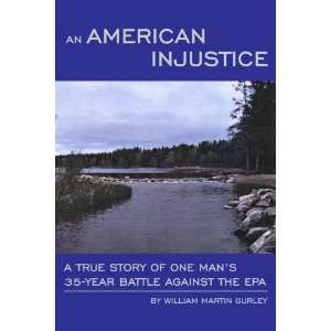   Battle Against the EPA (9781434900319) William Martin Gurley Books