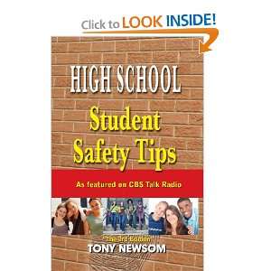 High School Student Safety Tips The 3rd Edition Tony Newsome 