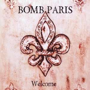  Welcome: Bomb Paris: Music