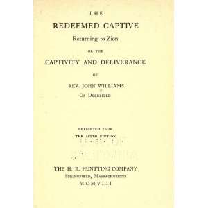   Deliverance Of Rev. John Williams Of Deerfield John Williams Books