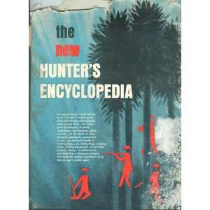  The New Hunters Encyclopedia Third Edition Editors of 