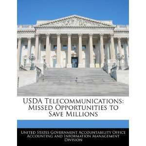  USDA Telecommunications Missed Opportunities to Save 