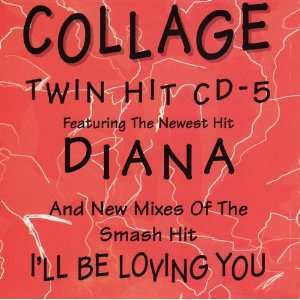  Diana / Ill Be Loving You Forever Collage Music