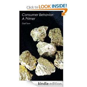 Consumer Behavior A Primer Gail Tom  Kindle Store