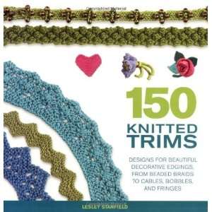  Trims: Designs for Beautiful Decorative Edgings, from Beaded Braids 