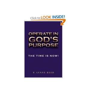  Operate in Gods Purpose The Time Is Now (9780615522562 