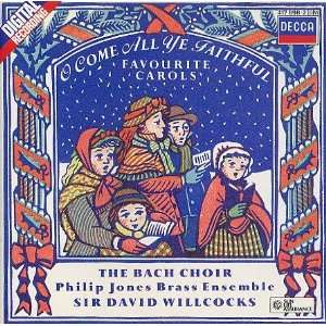  O Come All Ye Faithful Favourite Carols The Bach Choir 