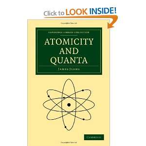  Atomicity and Quanta (Cambridge Library Collection 