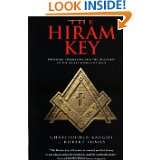 The Hiram Key Pharaohs, Freemasonry, and the Discovery of the Secret 