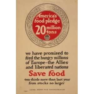  World War I Poster   Americas food pledge 20 million tons 