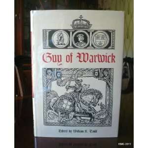  Guy of Warwick William B (editor) TODD Books