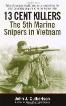 Vietnam War Bookstore   13 Cent Killers: The 5th Marine Snipers in 