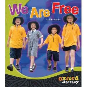    We are Free (Oxford Literacy) (9780195563467) Julie Baillie Books