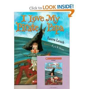  I Love My Pirate Papa (CD & Paperback Book): Laura Leuck 