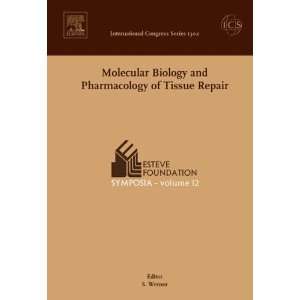  Molecular Biology and Pharmacology of Tissue Repair 