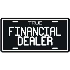 New  True Financial Dealer  License Plate Occupations  