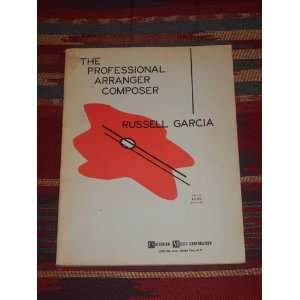  The Professional Arranger Composer, Books I VI in One 