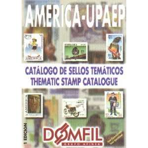   America UPAEP Thematic Stamp Catalogue (9788492277650) Domfil Books