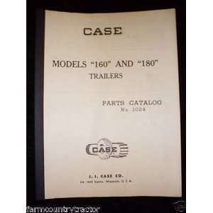  Case Model 160 & 180 Trailers OEM Parts Manual Case Model 