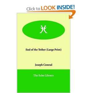  End of the Tether (Large Print) (9781846372377) Joseph 