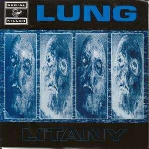    LITANY 7 INCH (7 VINYL 45) UK SERIAL KILLER 1992 LUNG Music
