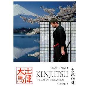  Kenjutsu The Art of the Samurai Vol 18 Dwayne Tarver, D 