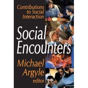   to Social Interaction (9780202362915) Michael Argyle Books