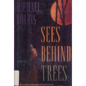    See Behind Trees: Michael Dorris, Jacket by Linda Benson: Books