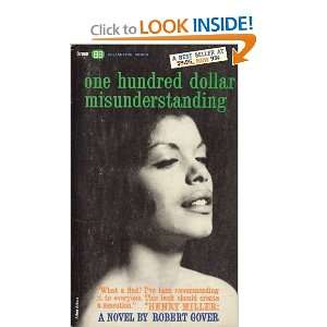 One Hundred Dollar Misunderstanding Robert Gover Books