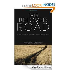 This Beloved Road: A Journey of Revelation and Worship: Amy Layne 