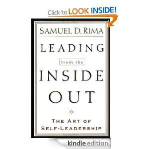 Leading from the Inside Out The Art of Self Leadership Samuel D 