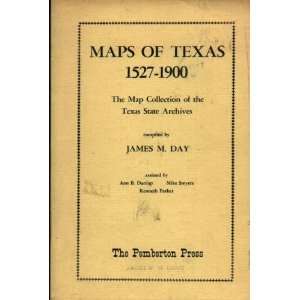  Maps of Texas, 1527 1900 (9781578980543) James M. Day 