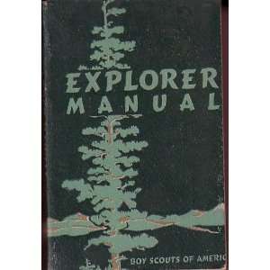    Explorer Manual [1950 edition] Boy Scouts of America Books