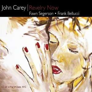  Revelry Now John Carey Music