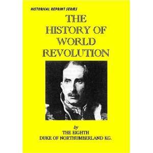  The History of World Revolution (9781899435951) Books